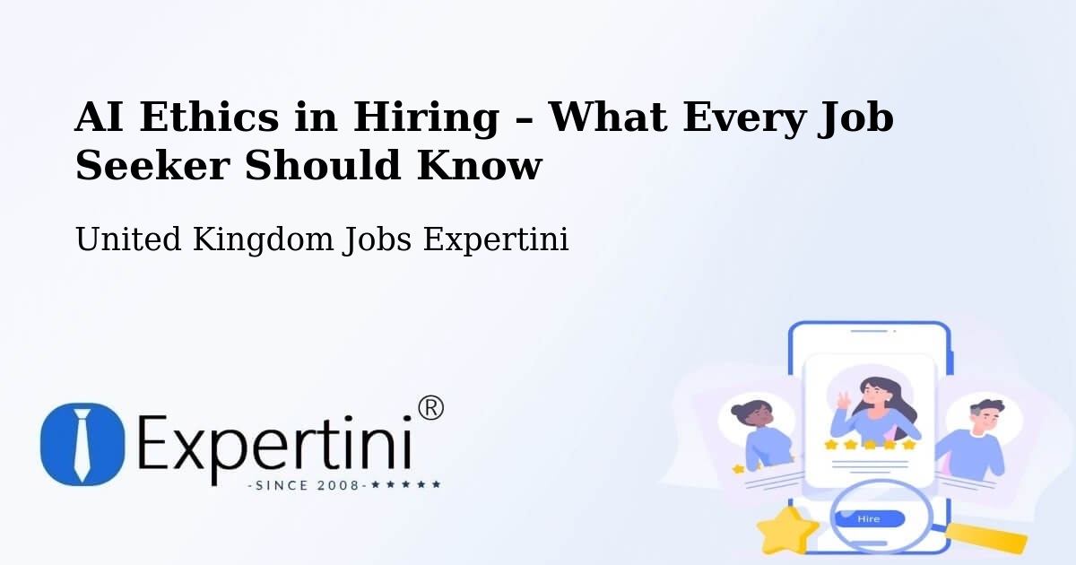 AI Ethics in Recruitment & Hiring – Exeter - Exeter, United Kingdom Jobs Expertini